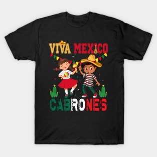 Viva Mexico Cabrones Cool Mexican Independence Day Men Women T-Shirt